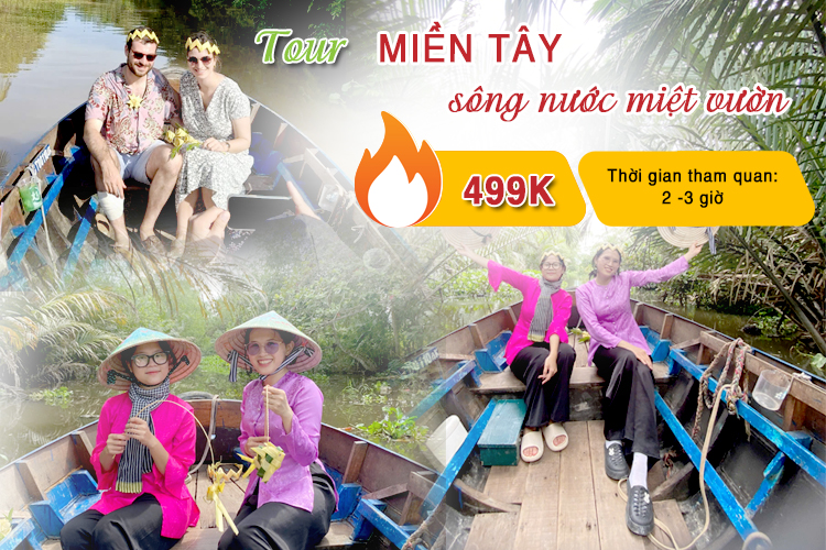I. Giới thiệu Tour Miền Tây Sông Nước